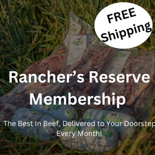  Rancher's Reserve Membership with FREE Shipping