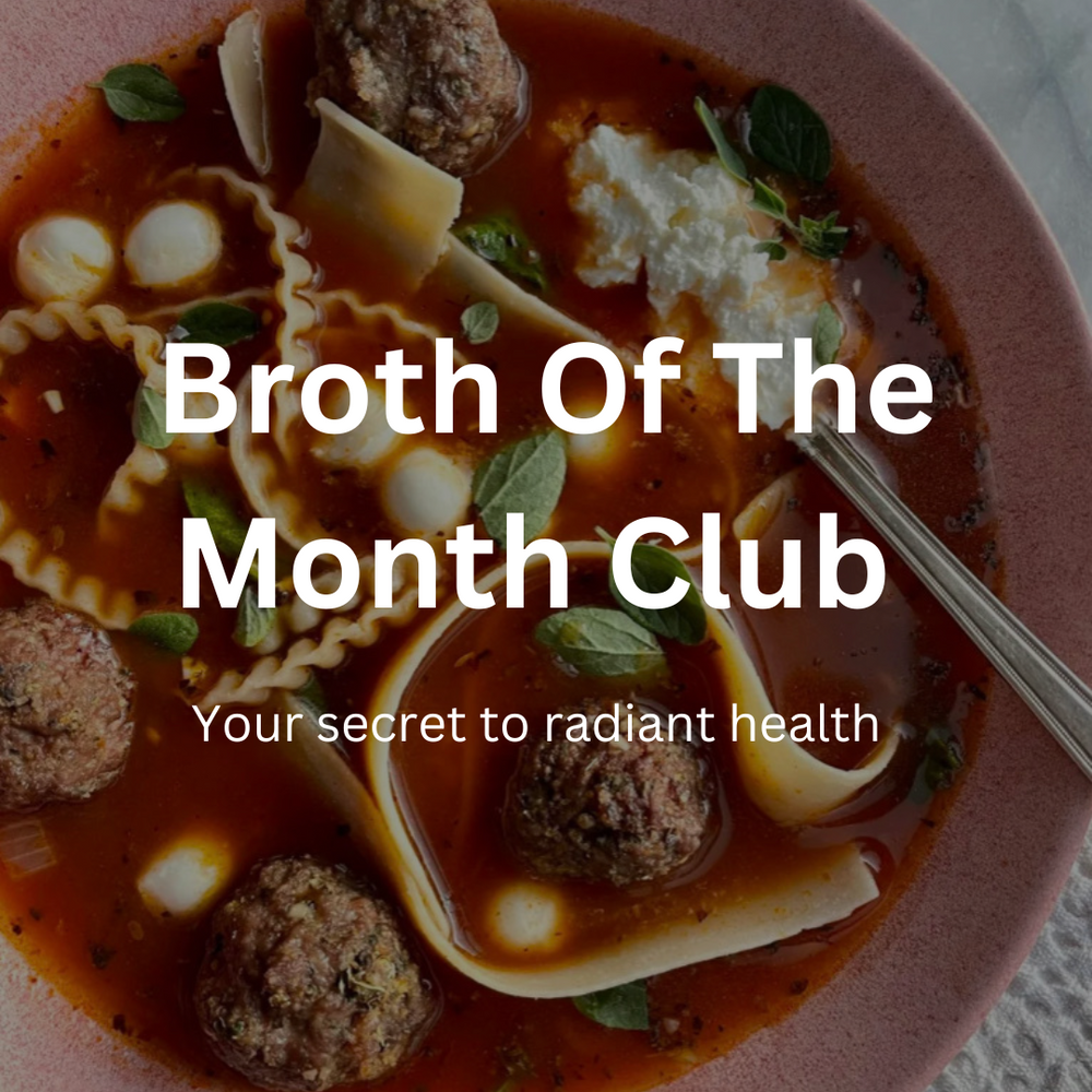 Broth of the Month Club