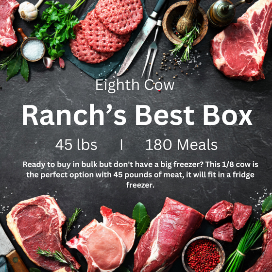 Ranch's Best Box (1/8 Cow)