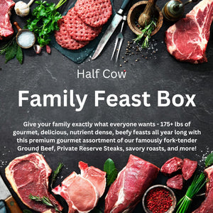 Half Cow (180-200 lbs) Ideal for: 4-6 people families who consume beef regularly and have freezer space
